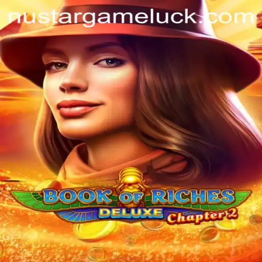 Book of Riches Deluxe Chapter 2: A Journey Through NUSTAR GAME